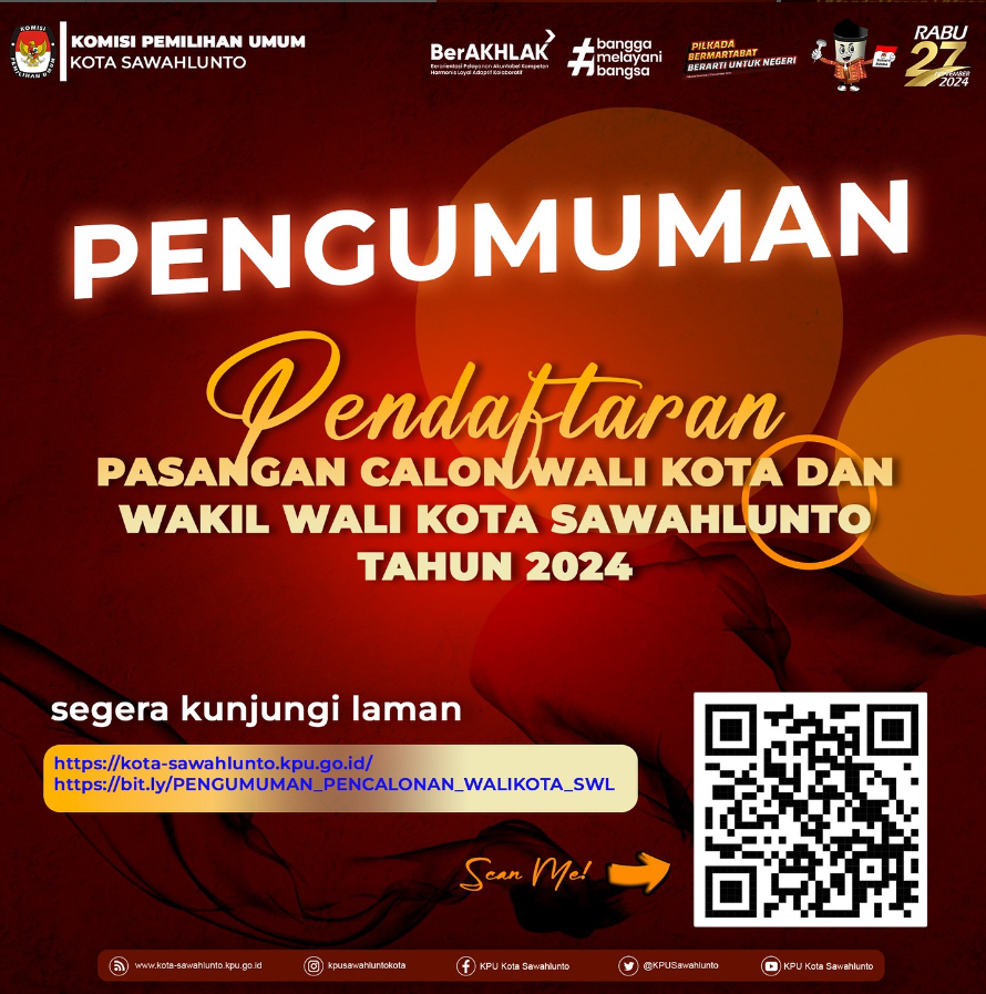 Pengumuman Pendaftaran Pasangan Calon Wali Kota dan Wakil Wali Kota Sawahlunto 2024